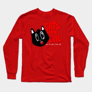 Cats are evil Long Sleeve T-Shirt
